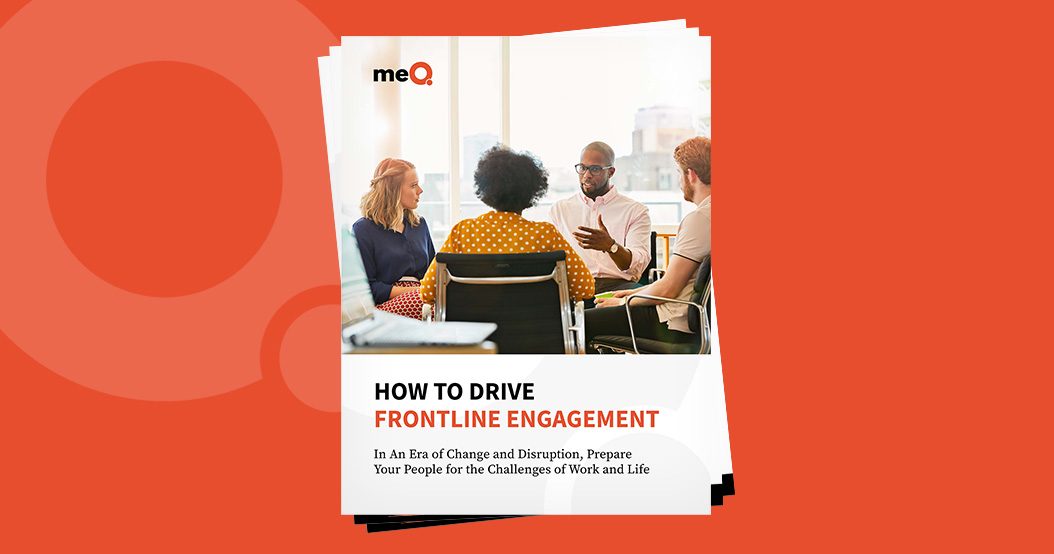 How to Drive Frontline Engagement in an Era of Change and Disruption