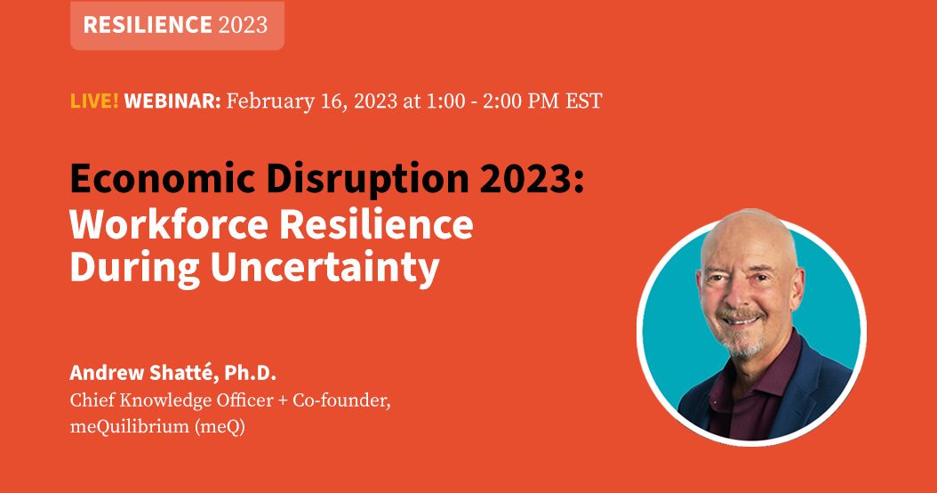 Economic Disruption 2023: Workforce Resilience During Uncertainty