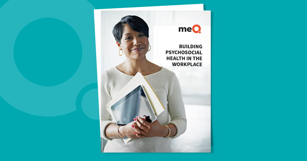Building Psychosocial Health in the Workplace